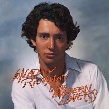 LP Jonathan Richman & The Modern Lovers: Jonathan Richman & The Modern Lovers
