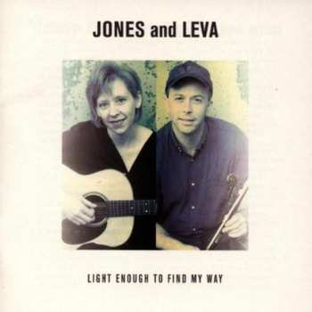 Album Jones & Leva: Light Enough To Find My Way