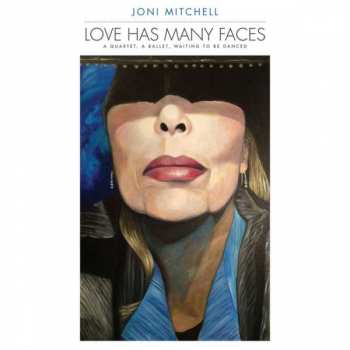 8LP Joni Mitchell: Love Has Many Faces (A Quartet, A Ballet, Waiting To Be Danced) LTD | NUM