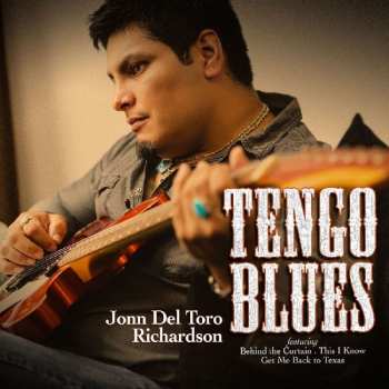 CD Jonn Del Toro Richardson: Tengo Blues