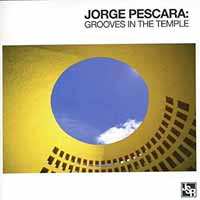 CD Jorge Pescara: Grooves In The Temple