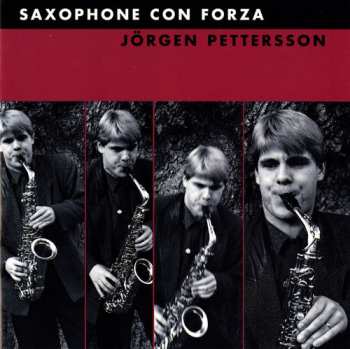 CD Jörgen Pettersson: Saxophone Con Forza