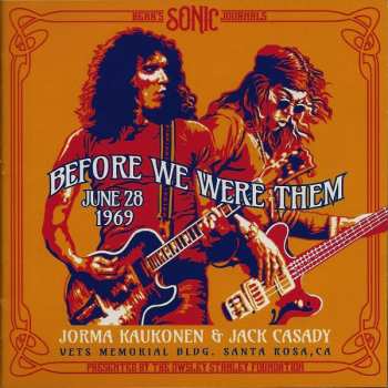 CD Jorma Kaukonen: Before We Were Them - June 28 1969