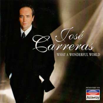 CD José Carreras: What A Wonderful World