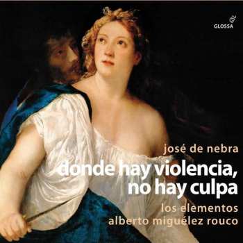 2CD Jose De Nebra: Donde Hay Violencia, No Hay Culpa