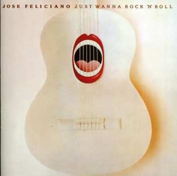 CD José Feliciano: Just Wanna Rock 'N' Roll