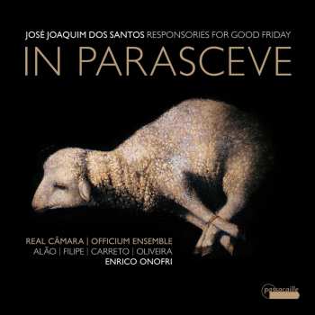 CD Jose Joaquim De Santos: Responsorien Zum Karfreitag "in Parasceve"