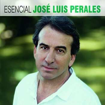 2CD José Luis Perales: Esencial José Luis Perales 
