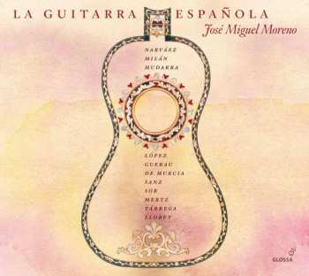 2CD José Miguel Moreno: La Guitarra Española