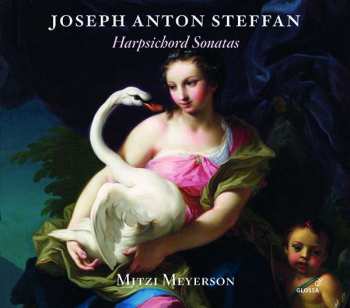 CD Josef Anton Steffan: Cembalosonaten C-moll,g-dur,g-moll,b-dur,b-dur