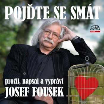 CD Josef Fousek: Fousek: Pojďte Se Smát