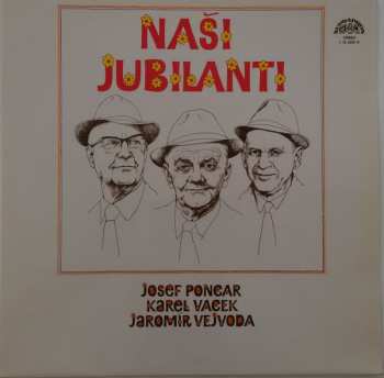 LP Karel Vacek: Naši Jubilanti