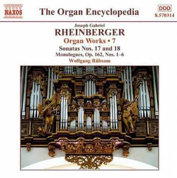 CD Wolfgang Rübsam: Organ Works • 7 - Sonatas Nos. 17 And 18, Monologues, Op. 162, Nos. 1-6