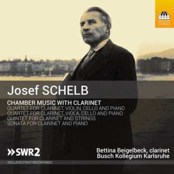 CD Josef Schelb: Kammermusik Mit Klarinette