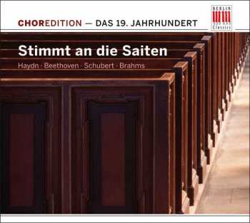 CD Joseph Haydn: Choredition - 19.jahrhundert "stimmt An Die Saiten"
