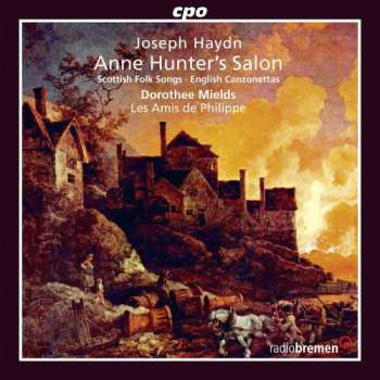 Album Joseph Haydn: Anne Hunter's Salon: Scottish Folk Songs · English Canzonettas