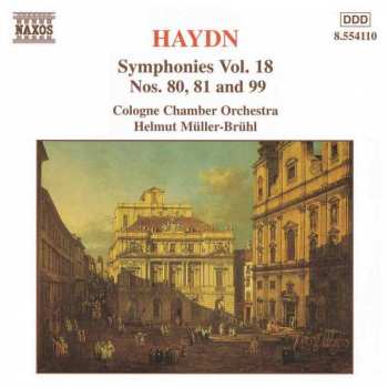 CD Joseph Haydn: Symphonies Vol. 18 (Nos. 80, 81 And 99)