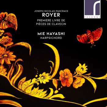 Album Joseph Nicolas Pancrace Royer: Premiere Livre de Pièces de Clavecin