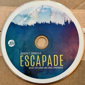 CD Joseph Spaniola: Escapade (Music For Large And Small Ensembles)