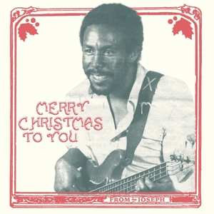 LP Joseph Washington, Jr.: Merry Christmas To You From Joseph CLR