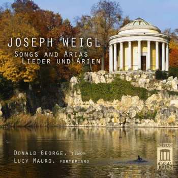 CD Joseph Weigl: Lieder & Arien