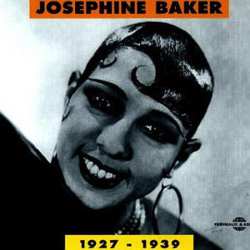 2CD Josephine Baker: Josephine Baker 1927 - 1939