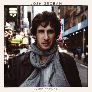 CD Josh Groban: Illuminations