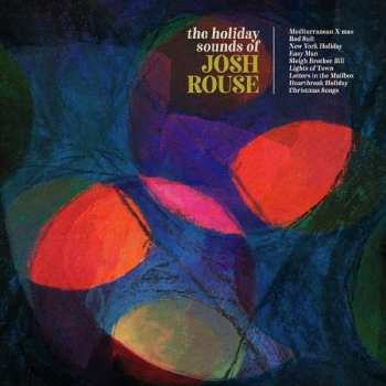 LP Josh Rouse: The Holiday Sounds Of Josh Rouse LTD