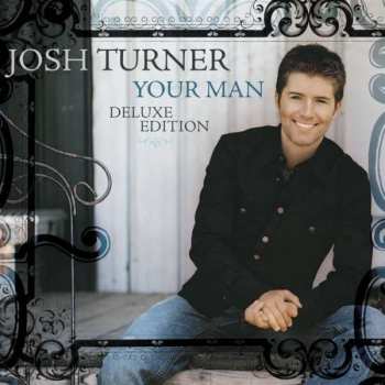 CD Josh Turner: Your Man DLX
