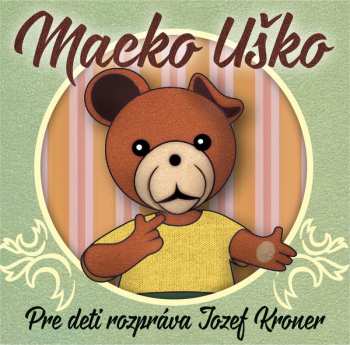 CD Jozef Kroner: Macko Uško
