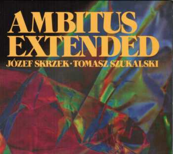 CD Tomasz Szukalski: Ambitus Extended
