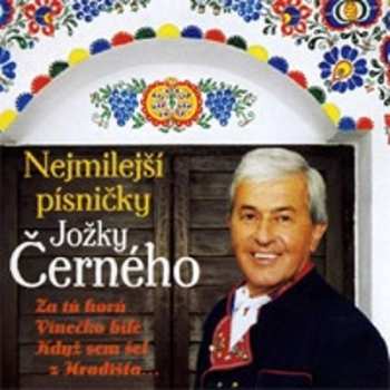 Album Jožka Černý: Nejmilejší Písničky Jožky Černého