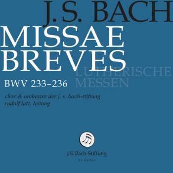 2CD Johann Sebastian Bach: Missae Breves BWV 233-236