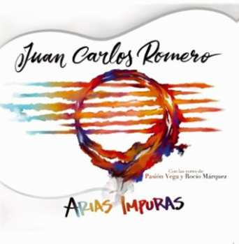 CD Juan Carlos Romero & Pepe Roca: Arias Impuras