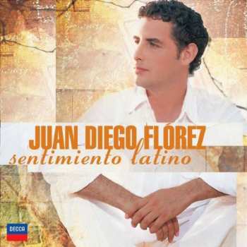 CD Juan Diego Florez: Sentimiento Latino