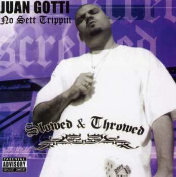 Album Juan Gotti: No Sett Trippin