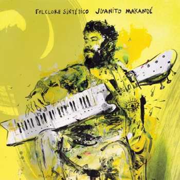 2LP Juanito Makande: Folklore Sintetico