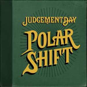 Album Judgement Day: Polar Shift