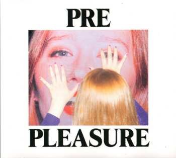 CD Julia Jacklin: Pre Pleasure DIGI