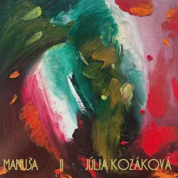 Album Julia Kozakova: Manuša II