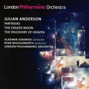CD The London Philharmonic Orchestra: Fantasias / The Crazed Moon / The Discovery Of Heaven