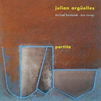 Album Julian Argüelles: Partita