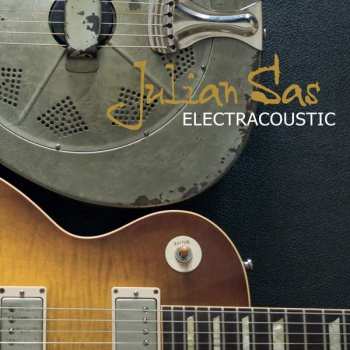 2CD Julian Sas: Electracoustic