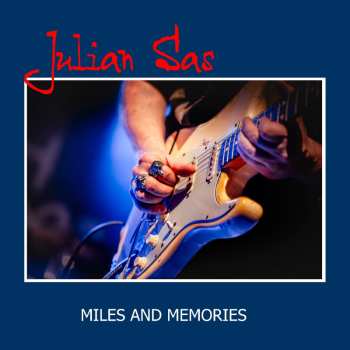 LP Julian Sas: Miles And Memories