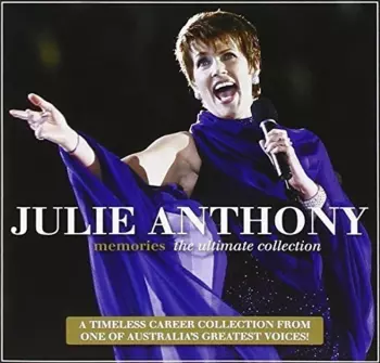 Julie Anthony: Memories (The Ultimate Collection)