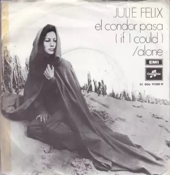 El Condor Pasa (If I Could) / Alone