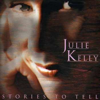 Album Julie Kelly: Stories To Tell