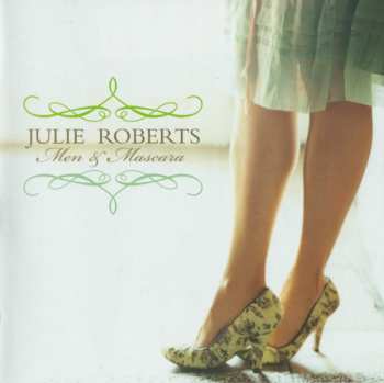Album Julie Roberts: Men & Mascara