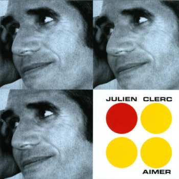 CD Julien Clerc: Aimer