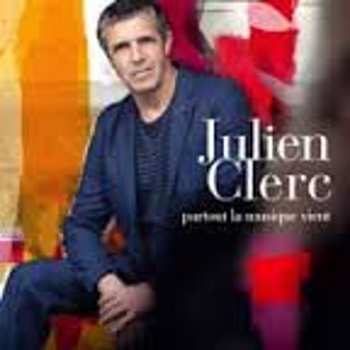 CD Julien Clerc: Partout La Musique Vient LTD